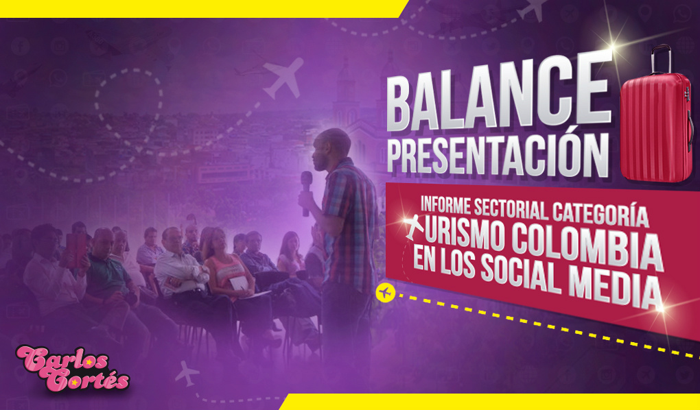 Balance presentación Informe Sectorial categoría Turismo Colombia en los Social Media