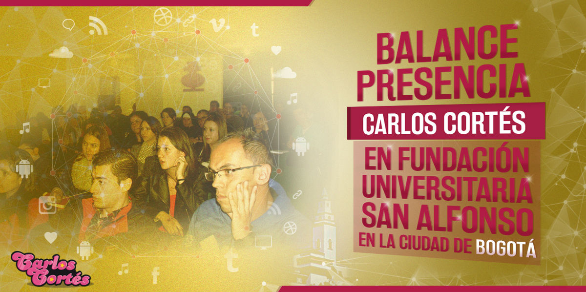 Balance presencia Carlos Cortés en Fundación Universitaria San Alfonso (Bogotá)